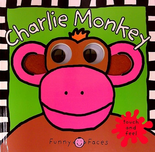 Charlie Monkey Touch and Feel (Funny Faces) by Priddy Books - Book