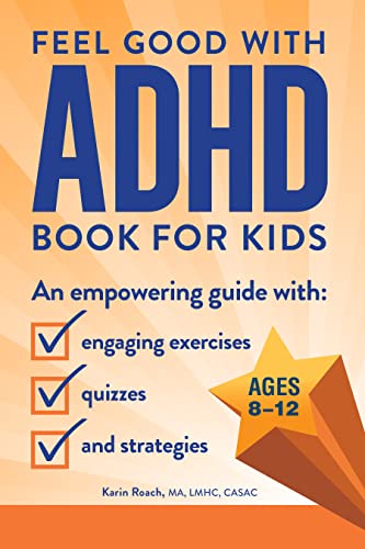 The Feel Good With ADHD Book for Kids: An Empowering Guide With ...