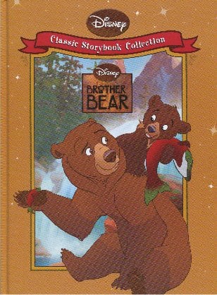 Brother Bear (Disney Classic Storybook Collection)