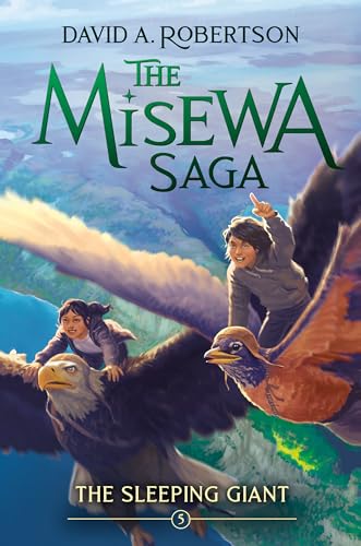 The Sleeping Giant The Misewa Saga, Book Five