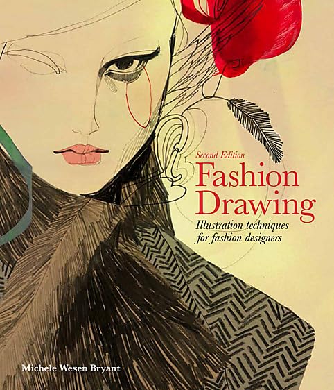 Fashion Drawing: Illustration Techniques for Fashion Designers