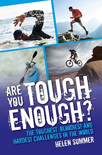 Are You Tough Enough? The Toughest, Bloodiest And Hardest Challenges In ...