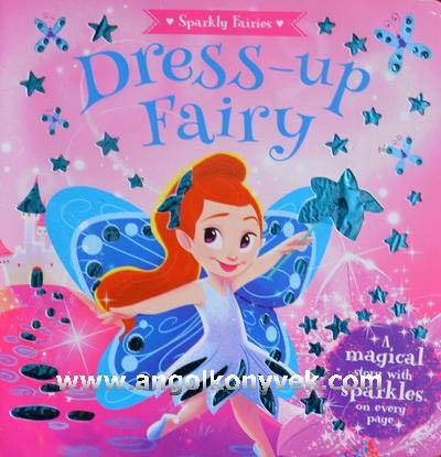 fairy fashion dress up book Dress-Up Fairy (Sparkly Fairies) by Igloo Books