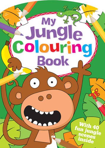 My Jungle Colouring Book by Igloo Books Ltd. - Book Outlet