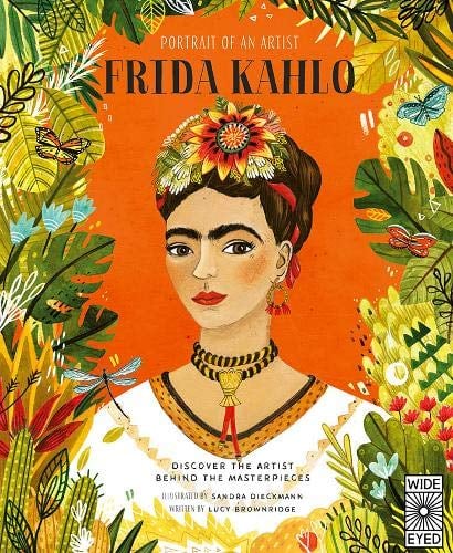 Frida Kahlo (Portrait of an Artist)