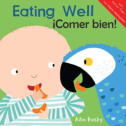 Eating Well Icomer Bien Just Like Me A Igual Que Yo English Spanish Bilingual Bookoutlet Com