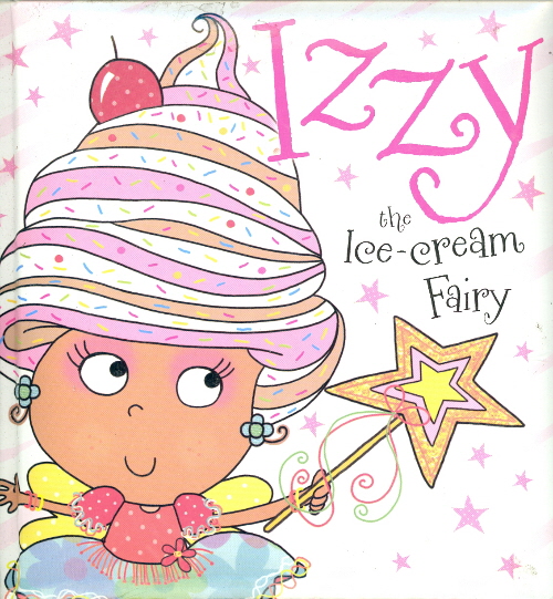 Izzy the Ice-Cream Fairy by Tim Bugbird - Book Outlet