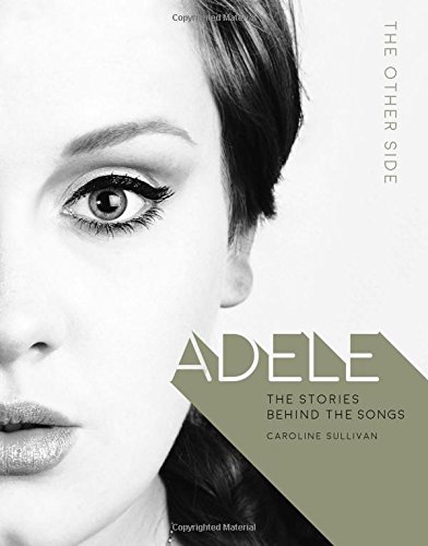 Adele: The Other Side (Stories Behind the Songs)