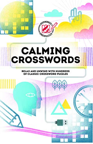 Calming Crosswords: Relax and Unwind with Hundreds of Classic Crossword
