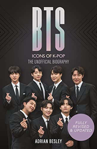 BTS: Icons of K-Pop (Fully Revised and Updated) by Adrian Besley