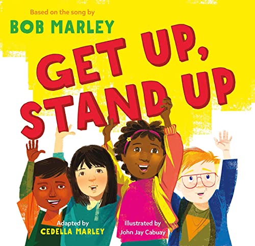 Get Up, Stand Up (Bob Marley) by Cedella Marley - Book Outlet