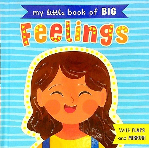 My Little Book of BIG Feelings by North Parade Publishing Ltd. - Book ...