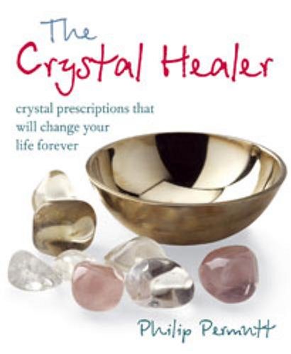The Crystal Healer by Philip Permutt - Book Outlet