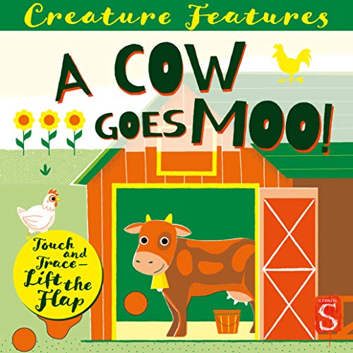 A Cow Goes Moo! Touch & Trace & Lift-the-Flap Book (Creature Features ...