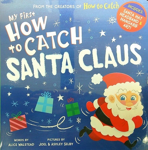 My First How to Catch Santa Claus Board Book & Headband Set by Alice ...