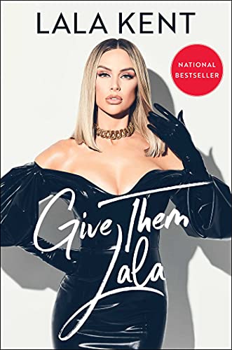 Give Them Lala by Lala Kent - Book Outlet