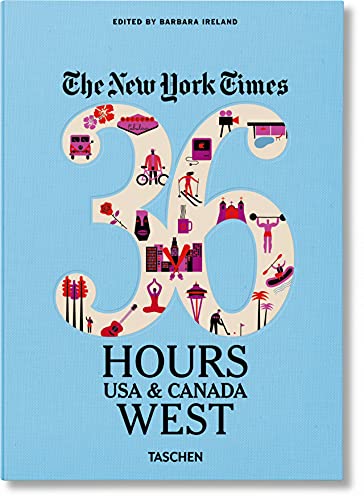 The New York Times: 36 Hours USA & Canada, West Coast by Barbara (Edt ...