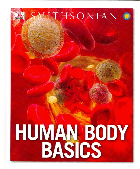 Human Body Basics (Smithsonian) by DK Publishing - Book Outlet