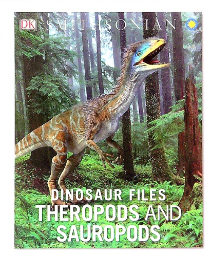 Dinosaur Files: Theropods and Sauropods (DK Smithsonian) by DK ...